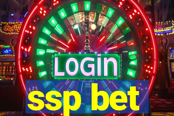 ssp bet